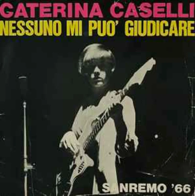 Caterina Caselli  Nessuno Mi Pu Giudicare  (1966)     7"