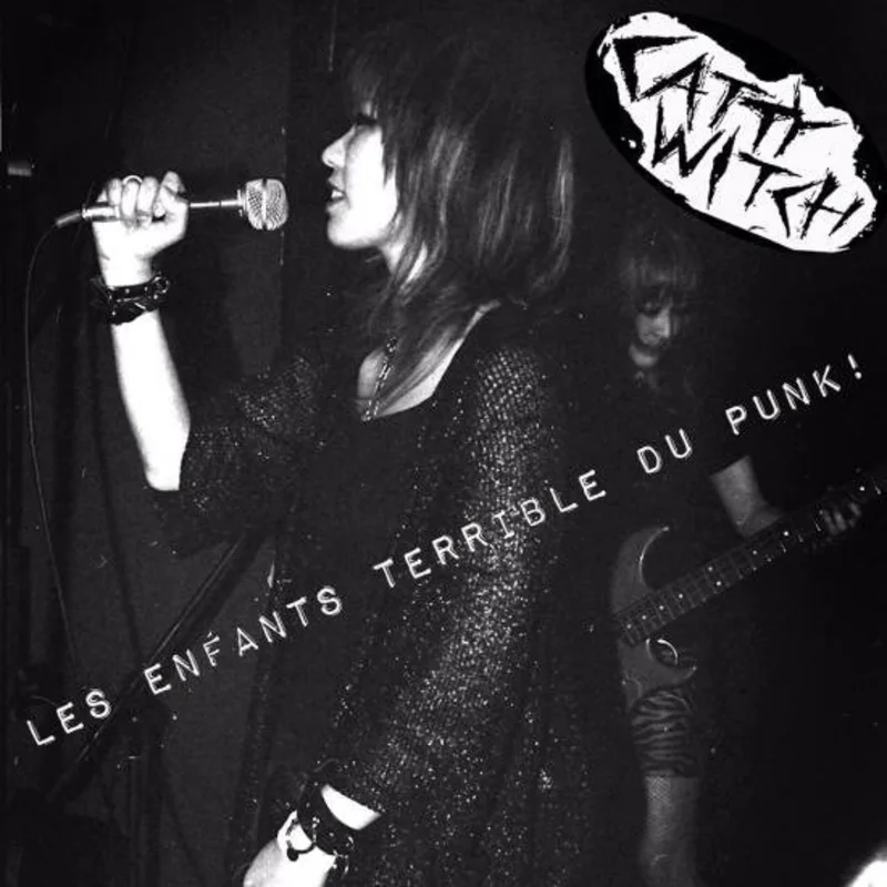 Catty Witch - Les Enfants Terrible Du Punk! NEW 7"