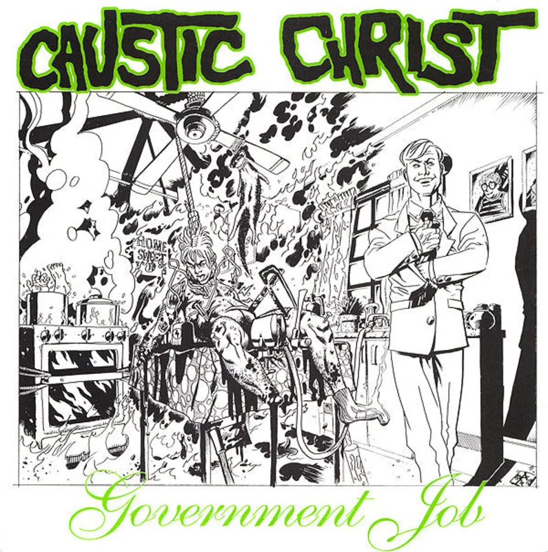 Caustic Christ - Government Job NEW 7"