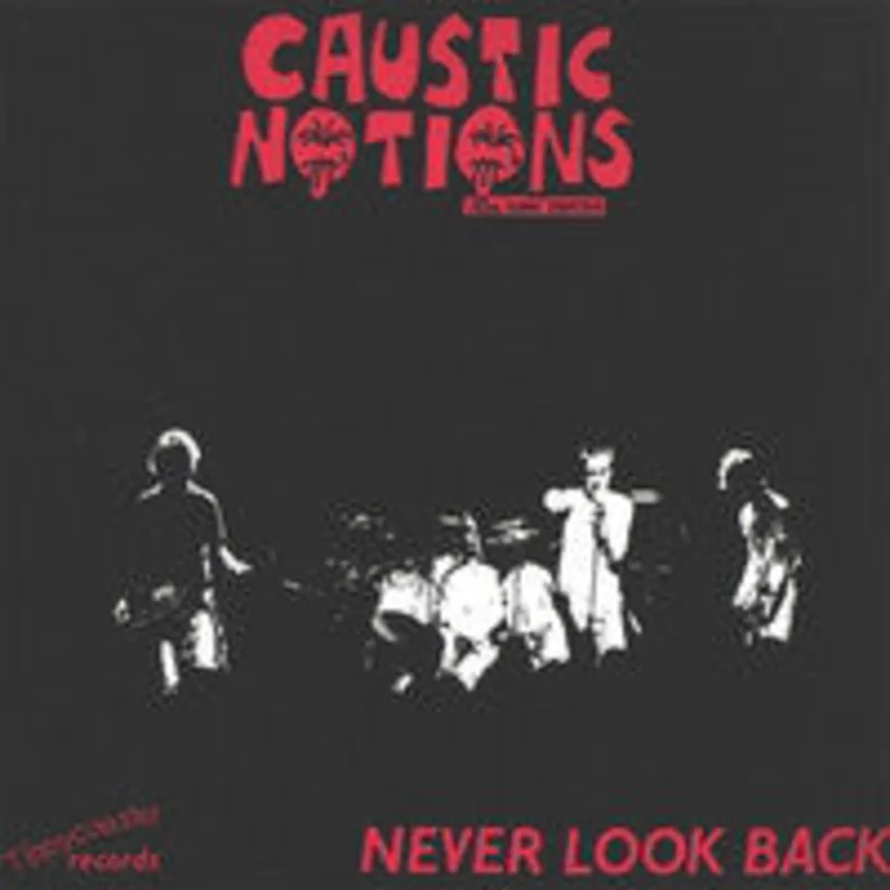 Caustic Notions - Never Look Back USED LP