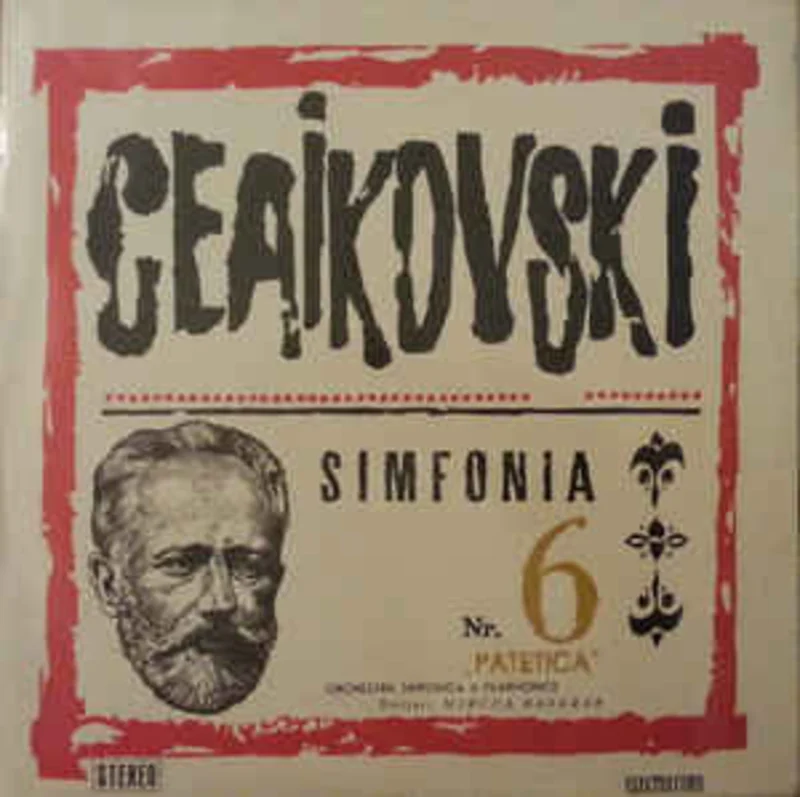 Ceaikovski* - Orchestra Simfonic A Filarmonicii* Dirijor Mircea Basarab  Simfonia Nr. 6 Patetica