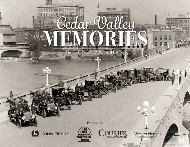 Cedar Valley Memories: The Early Years