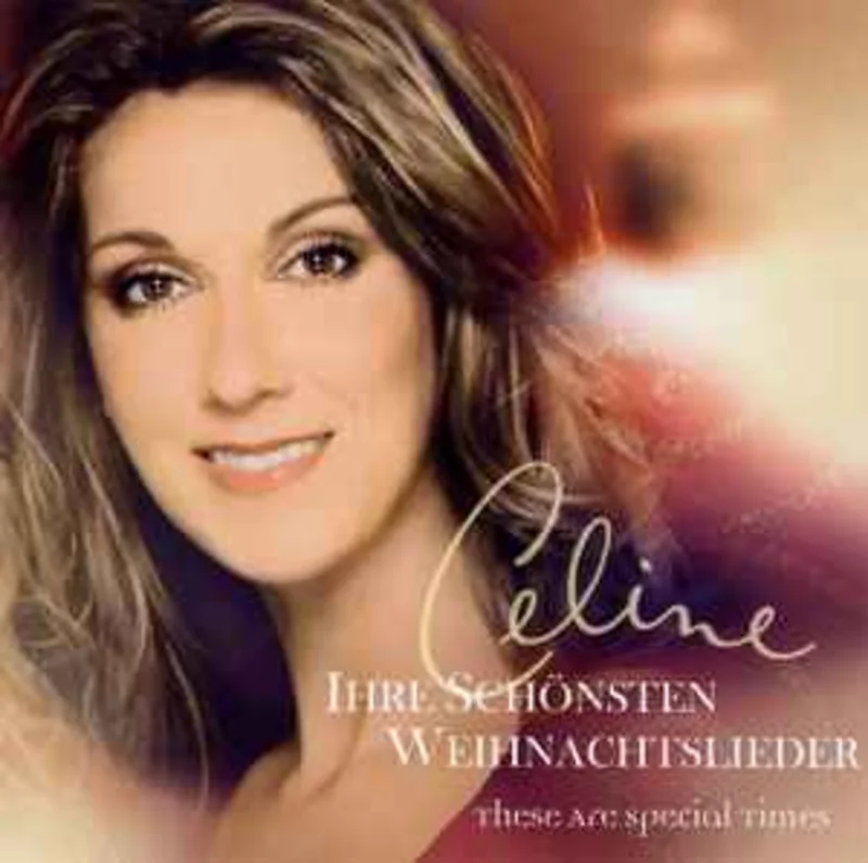 Celine Dion*  Ihre Schnsten Weihnachtslieder (These Are Special Times)  (2006)     CD