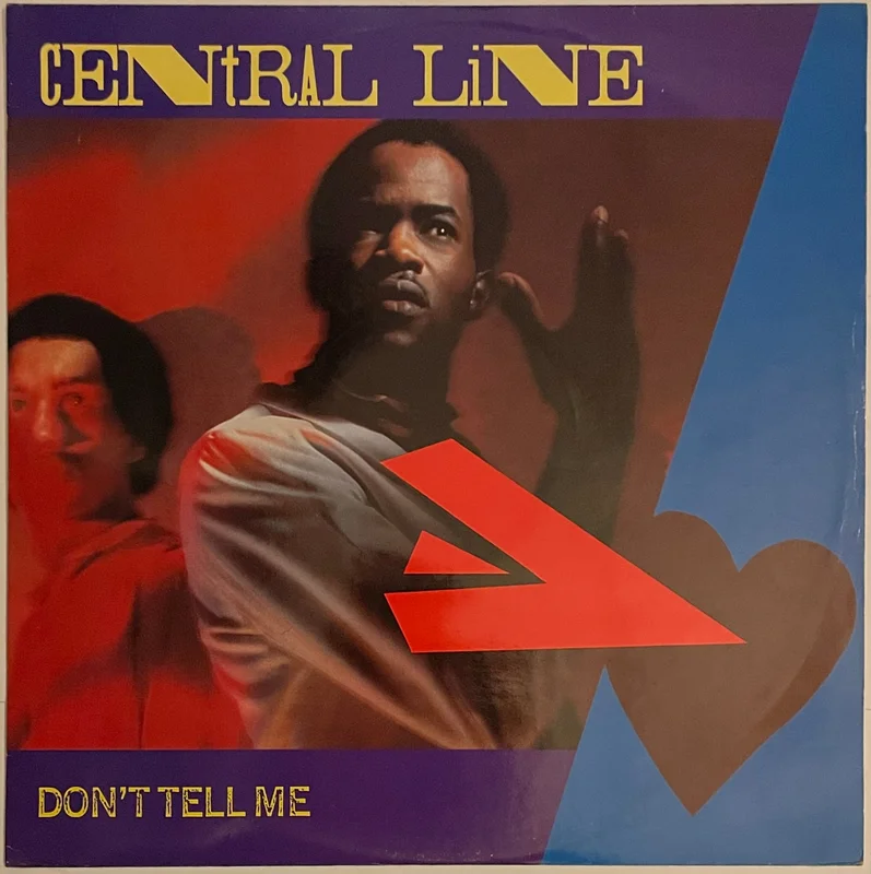 Central Line - Don't Tell Me 12" Single