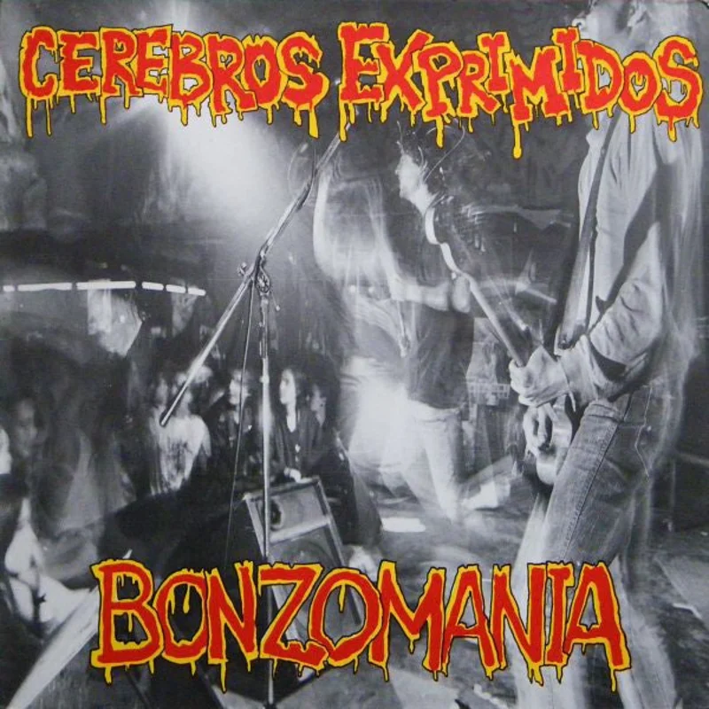 Cerebros Exprimidos - Bonzomania USED LP