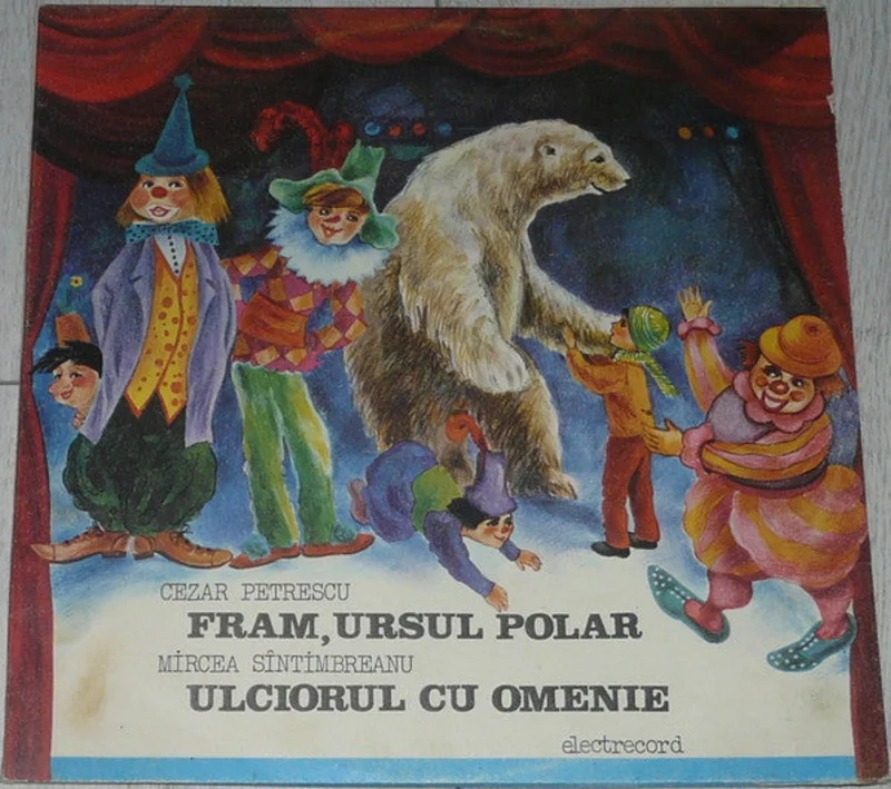 Cezar Petrescu / Mircea Sntimbreanu*  Fram, Ursul Polar / Ulciorul Cu Omenie  (1978)