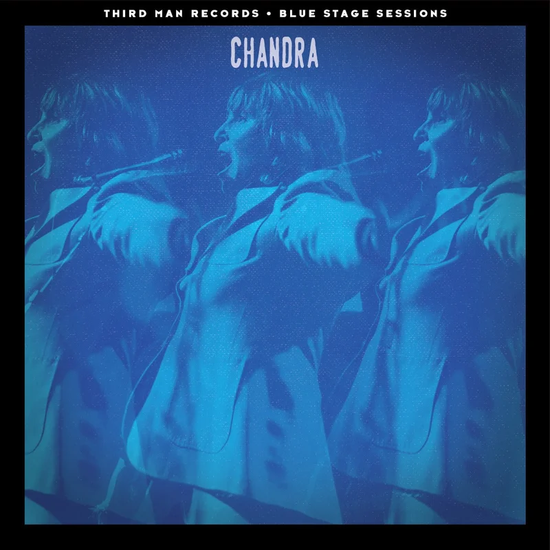 Chandra: Blue Stage Session (Limited Edition Clear Blue Vinyl)