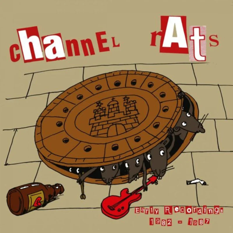 Channel Rats - Early Recordings 1982 to 1987 NEW LP