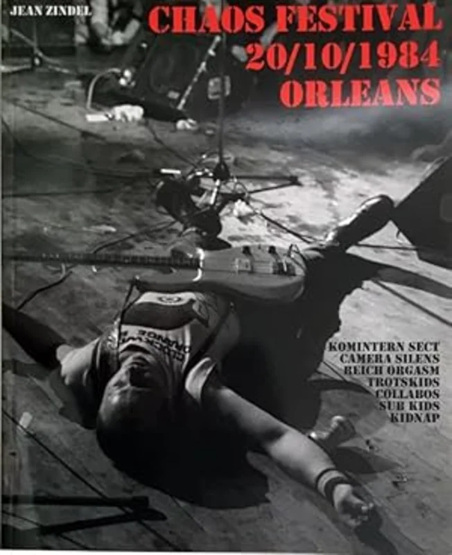 Chaos festival Orleans 20/10/1984 Orleans NEW BOOK