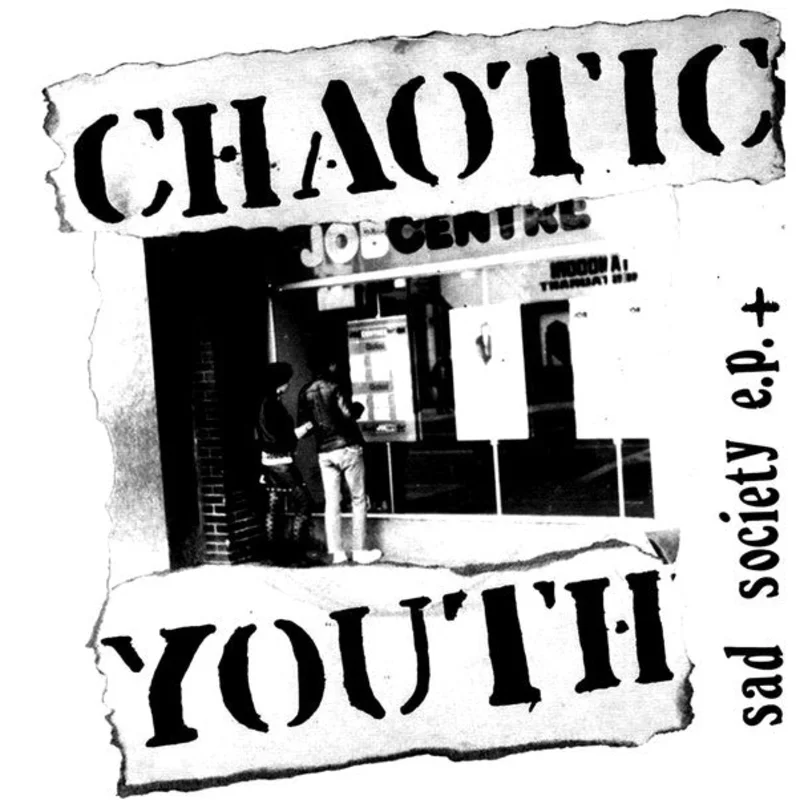 Chaotic Youth - Sad Society E.P. + NEW LP