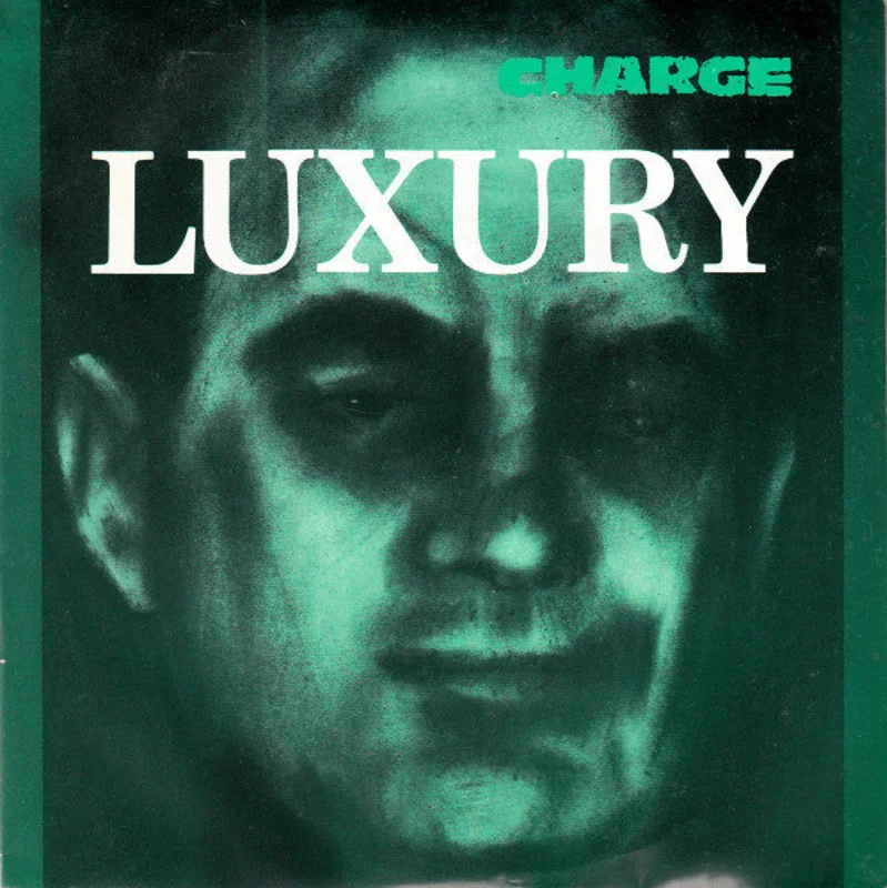 Charge - Luxury USED POST PUNK / GOTH 7"