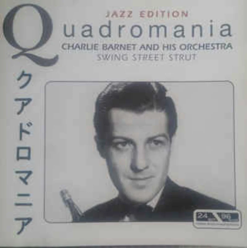 Charlie Barnet And His Orchestra  Swing Street Strut  (2005)