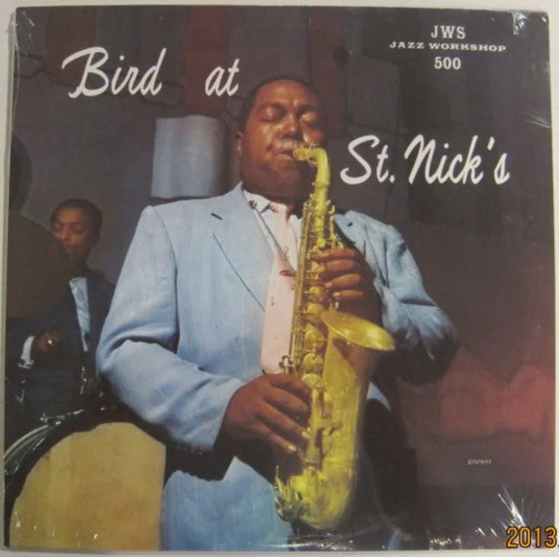 Charlie Parker - Bird at St. Nick's