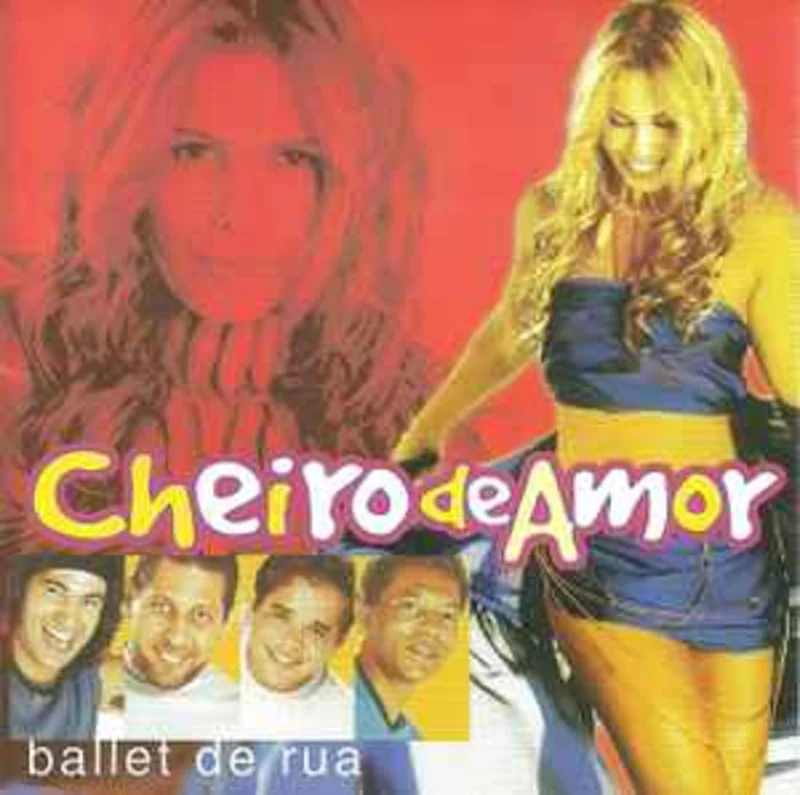 Cheiro De Amor  Ballet De Rua  (2002)     CD