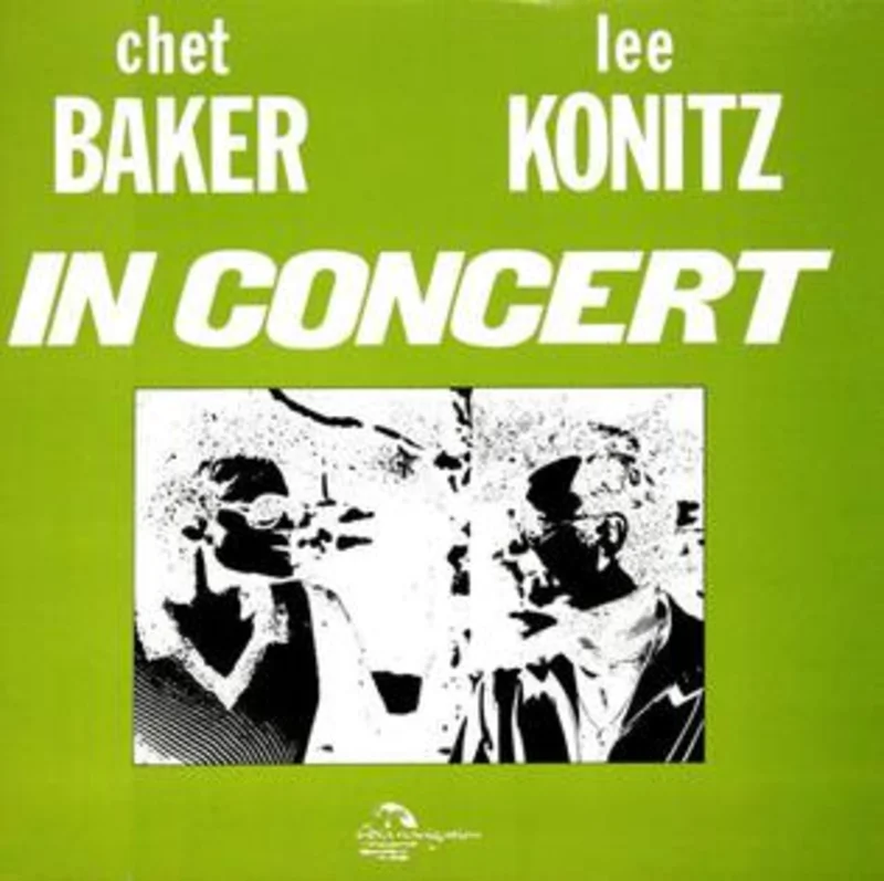 Chet Baker & Lee Konitz In Concert