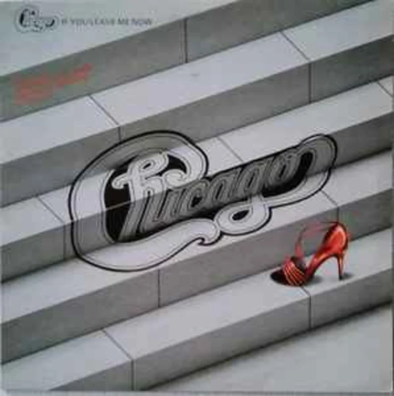Chicago  If You Leave Me Now  (1986)