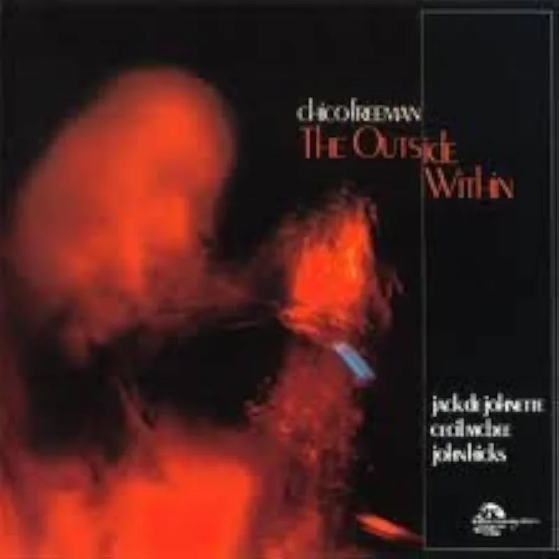 Chico Freeman - The Outside Within
