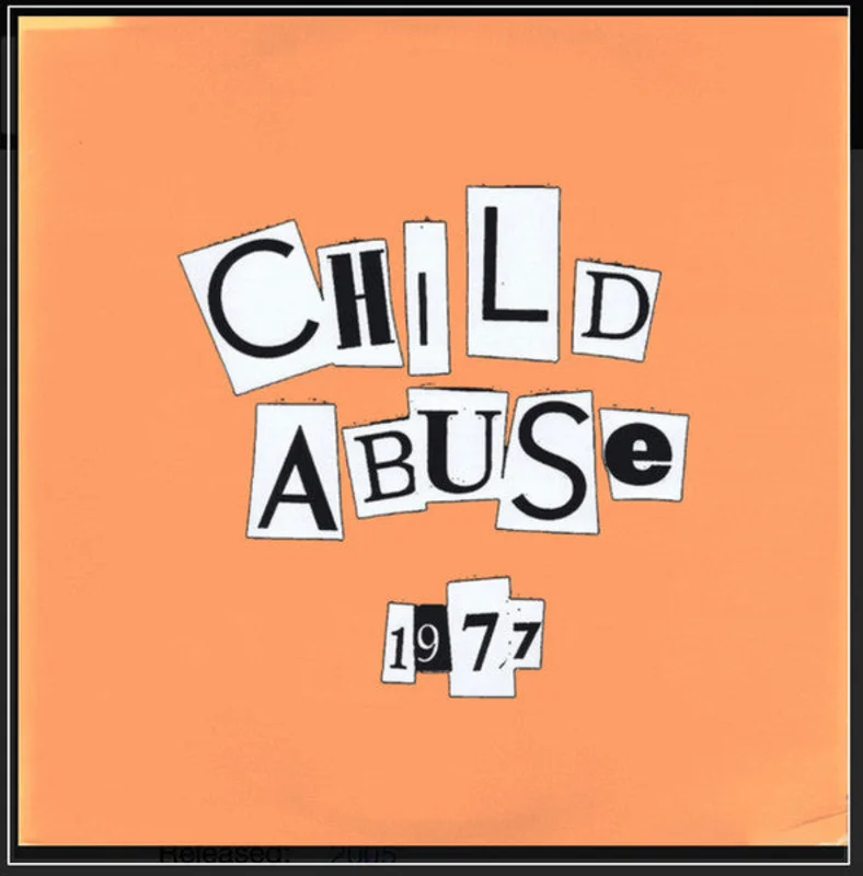 Child Abuse - 1977 NEW 7"