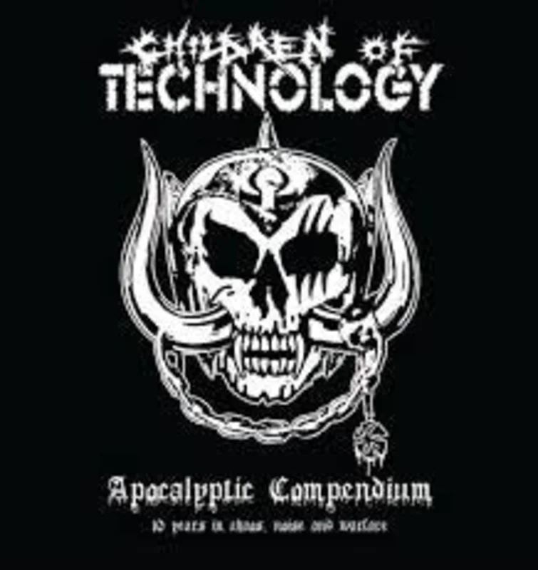 Children Of Technology - Apocalyptic Compendium 10 Years In Chaos, Noise And Warfare NEW METAL 2XLP