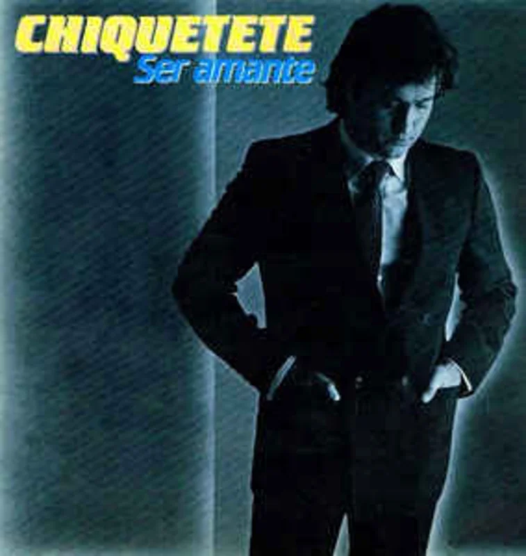 Chiquetete  Ser Amante  (1983)