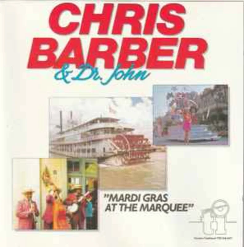 Chris Barber & Dr. John  Mardi Gras At The Marquee  (1989)     CD