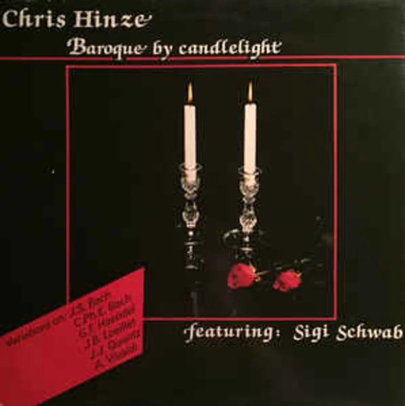 Chris Hinze Featuring: Sigi Schwab*  Baroque By Candlelight (1981)