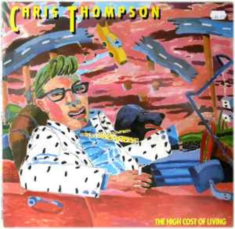 Chris Thompson  High Cost Of Living  (1986)