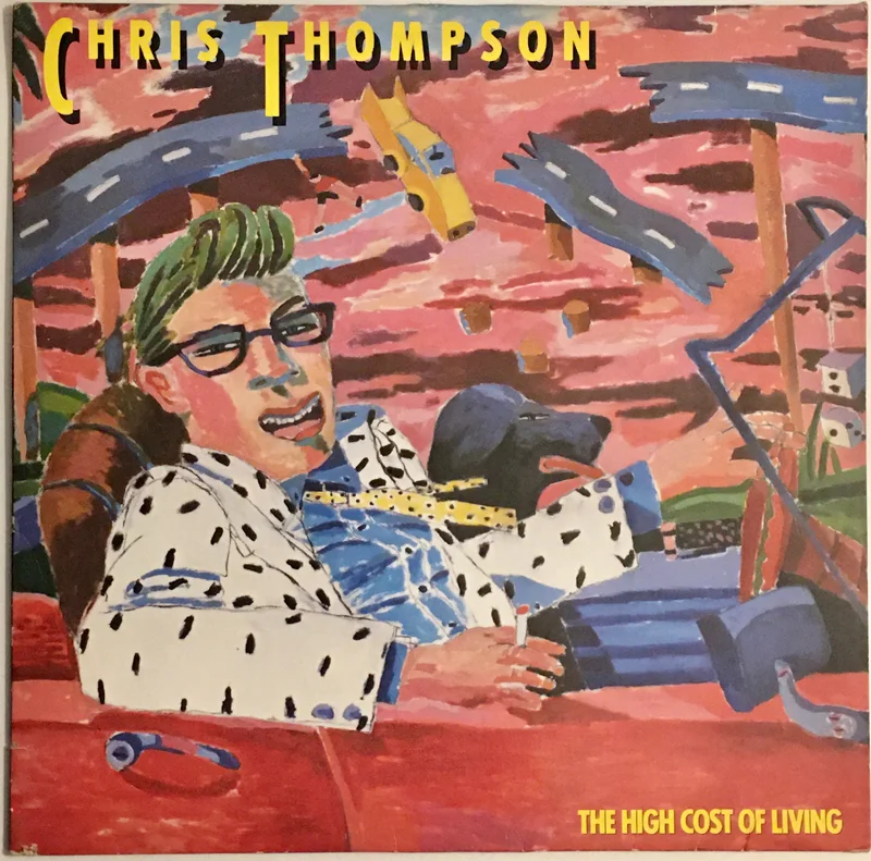 Chris Thompson - The High Cost Of Living Lp