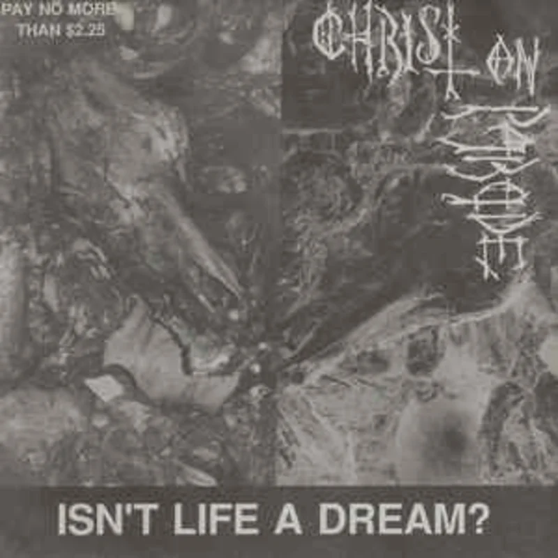 Christ On Parade - Isnt Life A Dream USED 7"