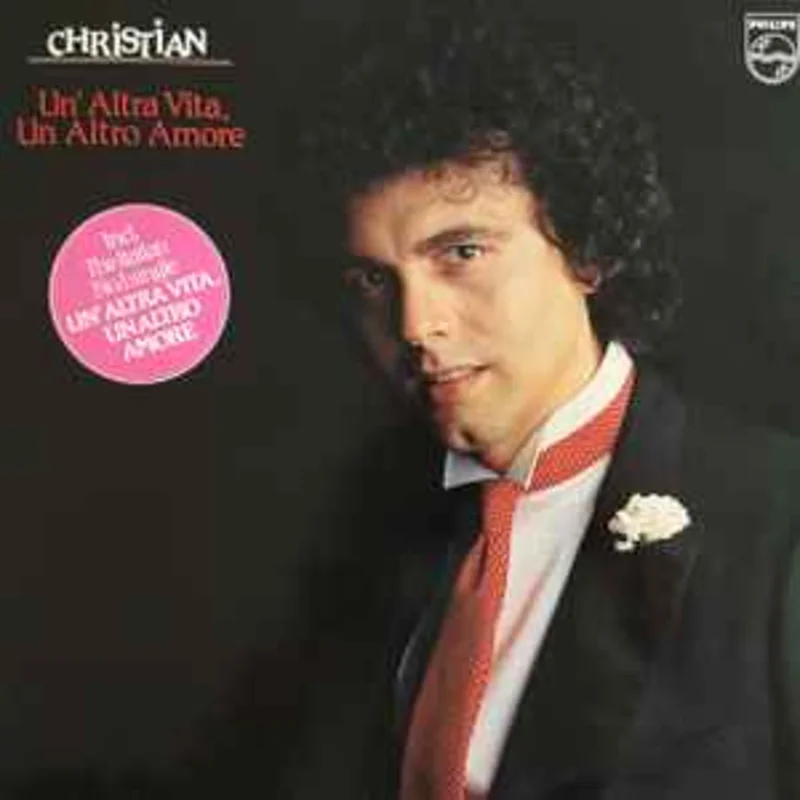 Christian   Un' Altra Vita, Un Altro Amore  (1982)