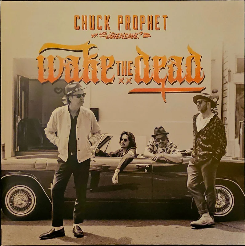 Chuck Prophet with Qiensave?  Wake The Dead Lp (Ltd Orange)