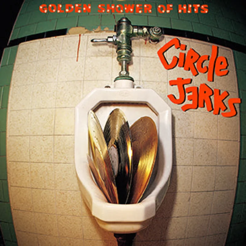 Circle Jerks - Golden Shower Of Hits NEW LP