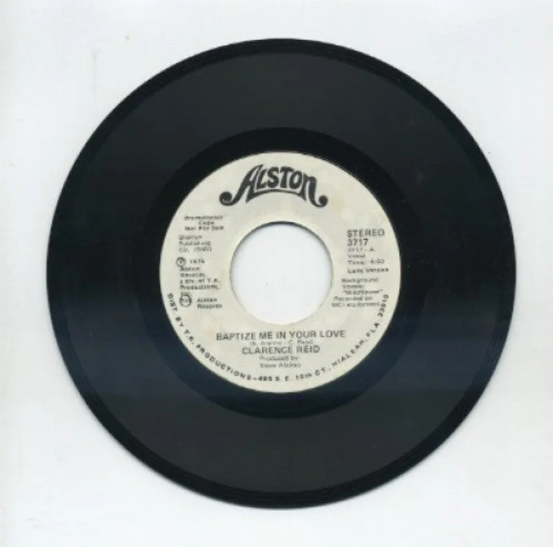 Clarence Reid - Baptize Me In Your Love/ Baptize Me In Your Love