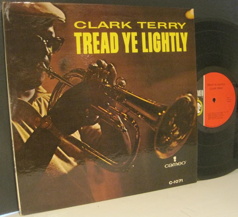 Clark Terry - Tread Ye Lightly