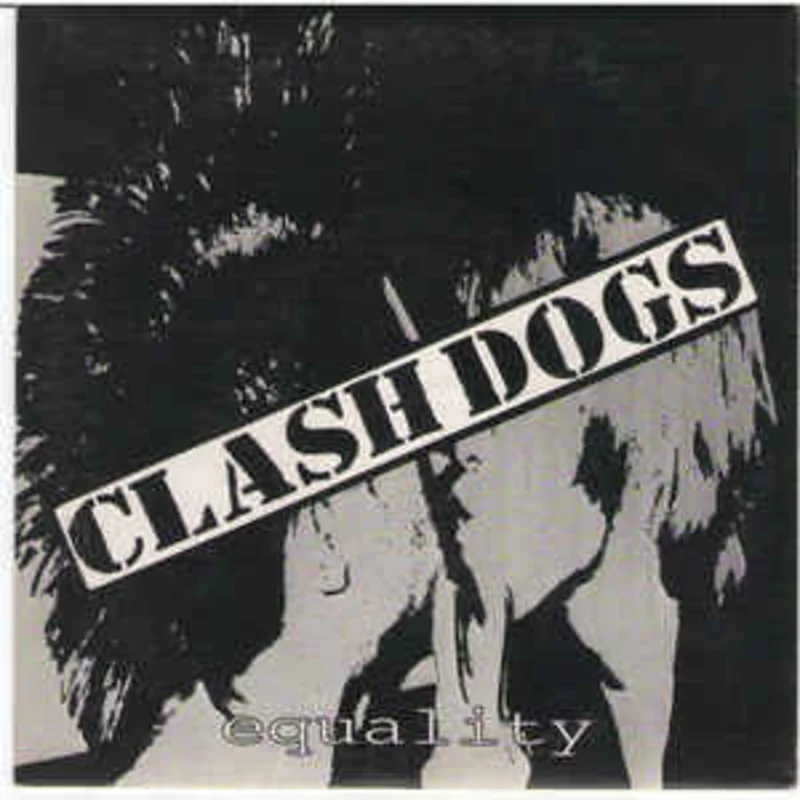 Clash Dogs - Equality USED 7"