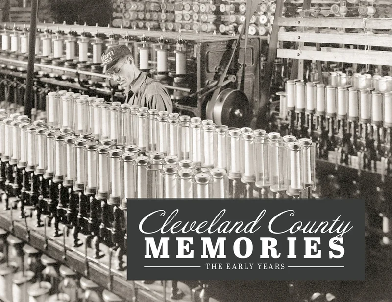Cleveland County Memories: The Early Years