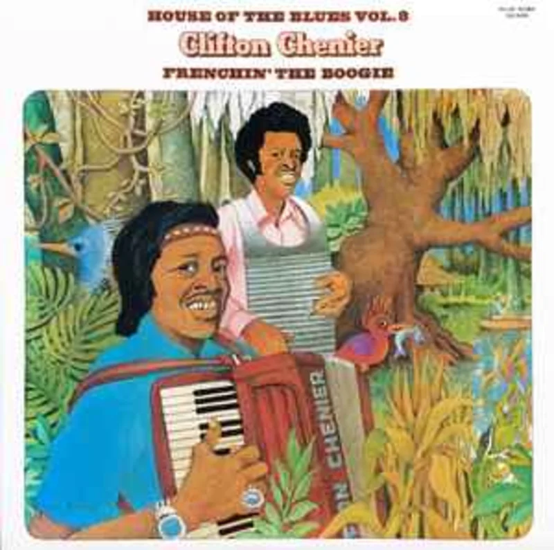 Clifton Chenier  Frenchin' The Boogie  (1976)