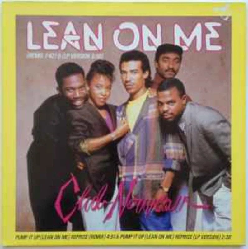 Club Nouveau  Lean On Me  (1986)     12"