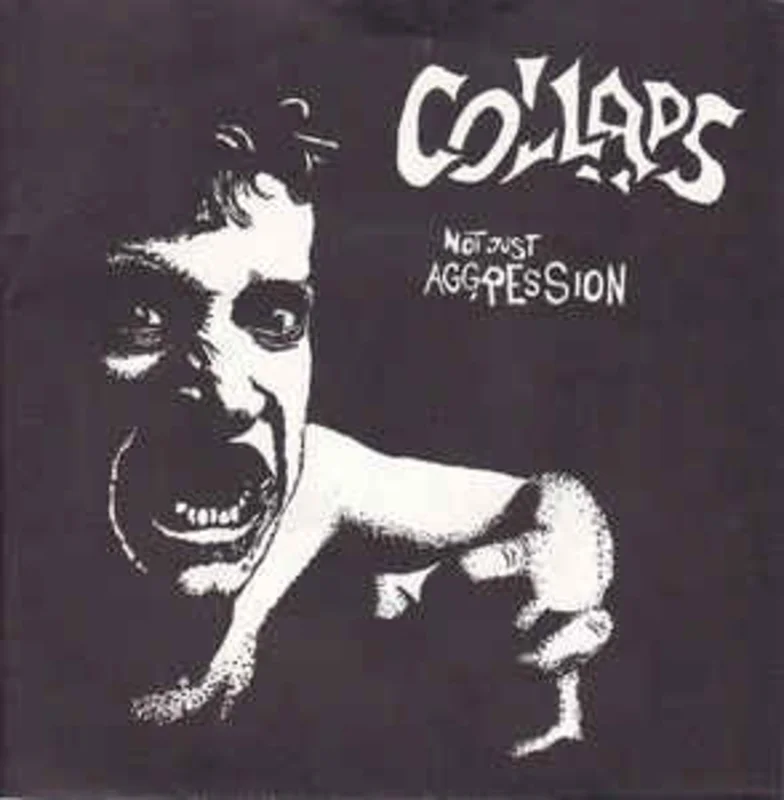Collaps - Not Just Aggression USED 7"