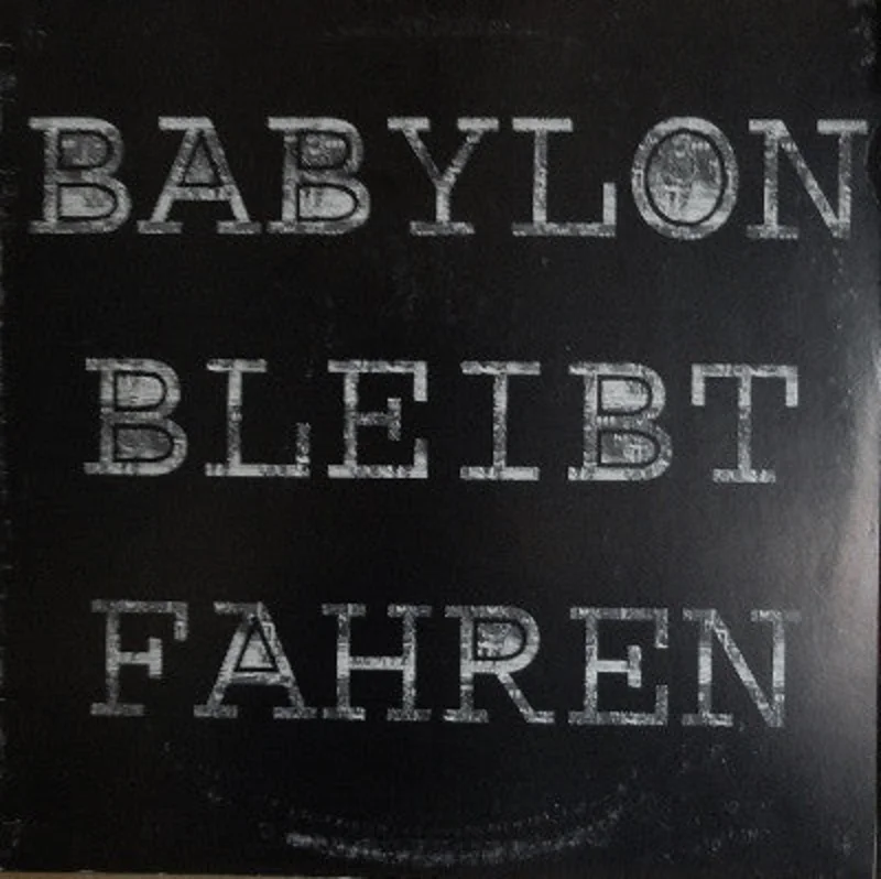 Comp - Babylon: Bleibt Fahren USED LP