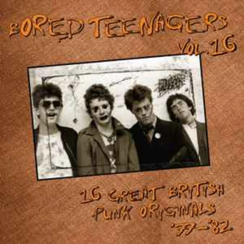 Comp - Bored Teenagers Vol.16: 16 Great British Punk Originals '77 to '82 NEW CD