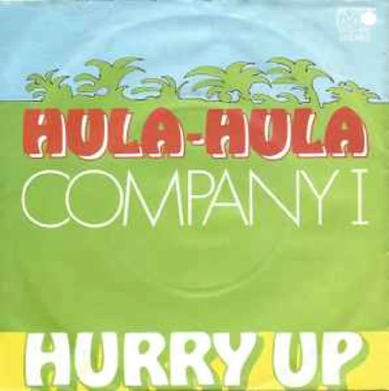 Company I  Hula - Hula  (1972)     7"