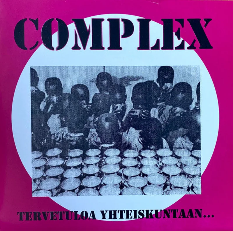 Complex - Tervetuloa Yhteiskuntaan... USED 7"