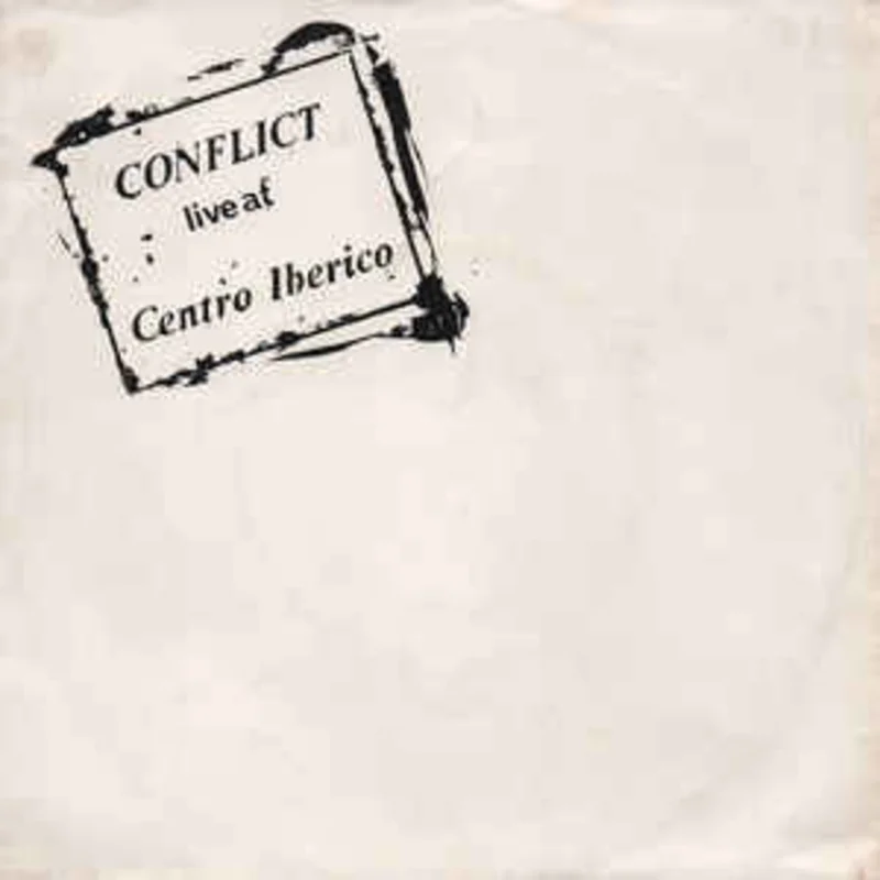 Conflict - Live At Centro Iberico USED 7"
