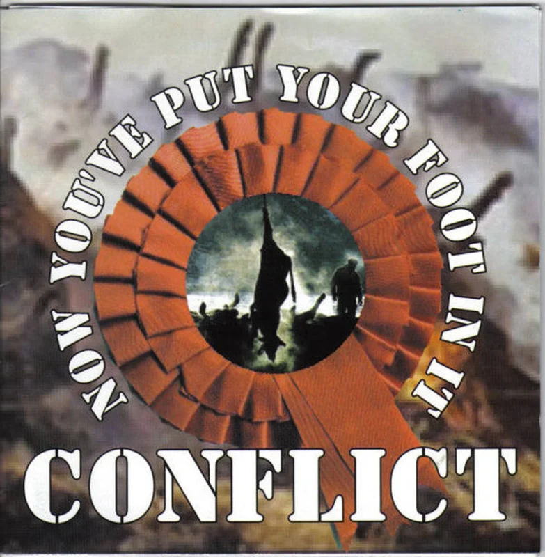 Conflict - Now You've Put Your Foot In It NEW CD