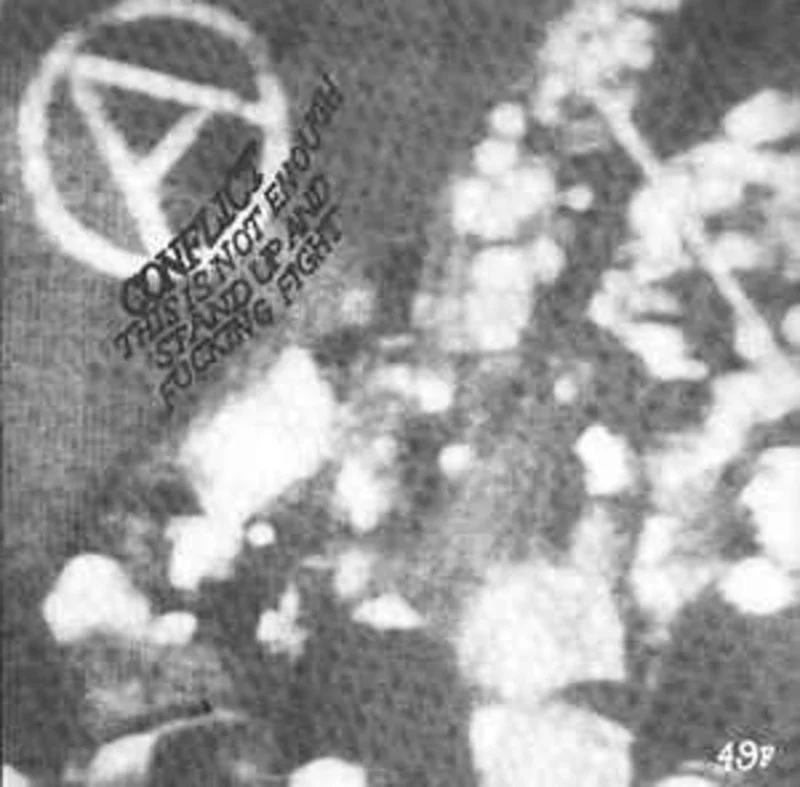 Conflict - This Is Not Enough Stand Up And Fucking Fight  USED 7"