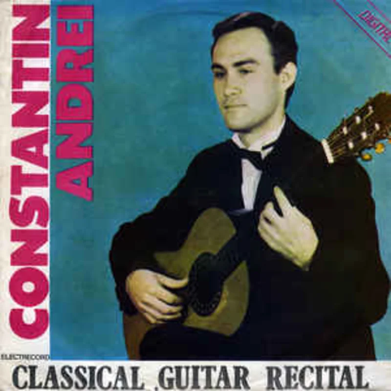 Constantin Andrei  Classical Guitar Recital = Recital De Chitar Clasic  (1991)