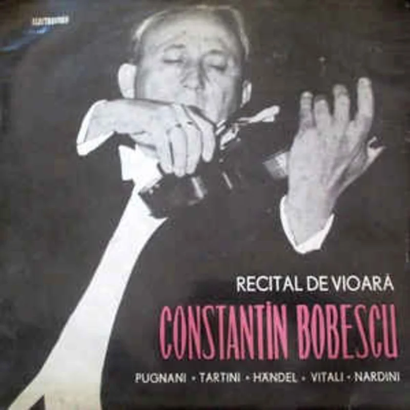 Constantin Bobescu  Recital De Vioar Constantin Bobescu (1968)
