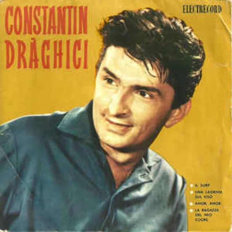 Constantin Drghici  Il Surf  Una Lacrima Sul Viso  Amor, Amor  La Ragazza Del Mio Cuore (1964)