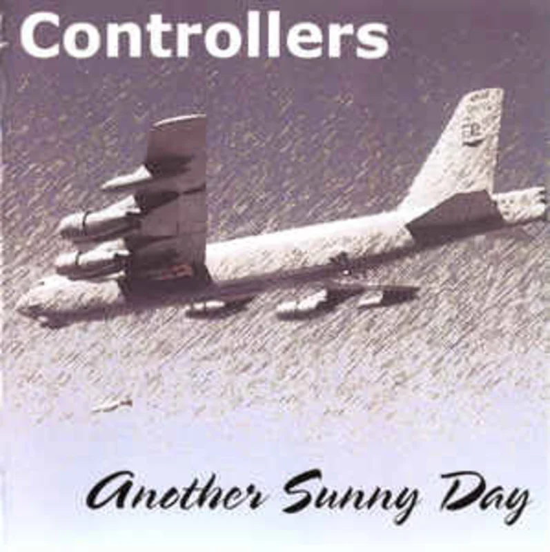Controllers - Another Sunny Day NEW CD